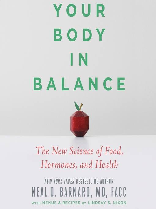 Title details for Your Body in Balance by Neal D Barnard, MD - Available